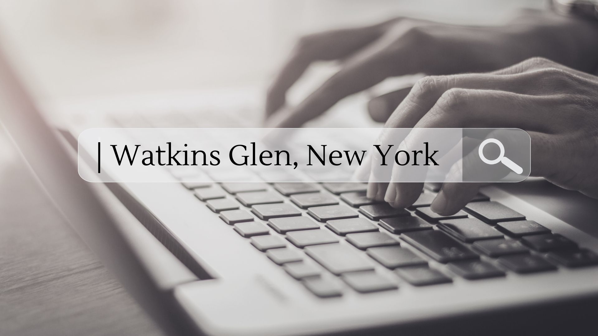 Fingers typing on keyboard - Start Your Property Search near around the Watkins Glen New York Area